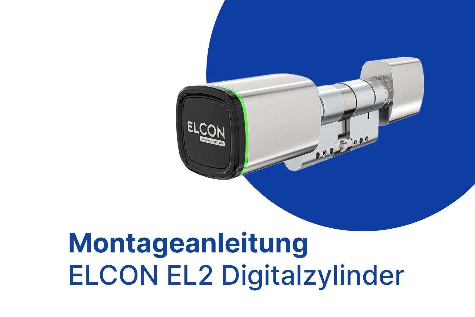 Wie montiere ich den ELCON EL2 Digitalzylinder? Anleitung inkl. Video
