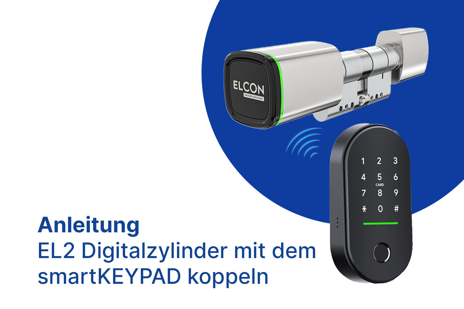 Wie kopple ich den ELCON EL2 mit dem smartKEYPAD? Anleitung mit Video